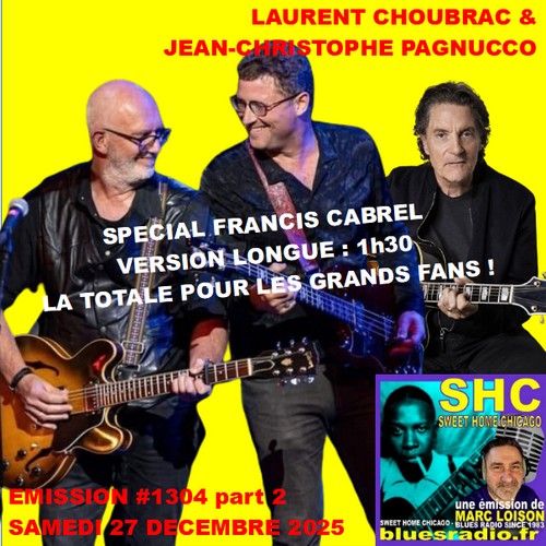 SWEET HOME CHICAGO #1304 part 2 version longue - 27 décembre 2025