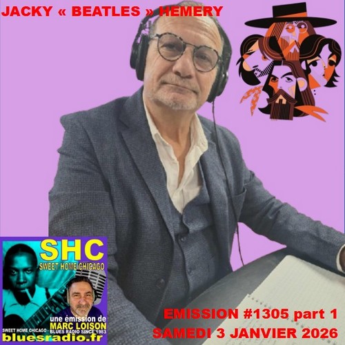 SWEET HOME CHICAGO #1305 part 1 - 3 janvier 2026