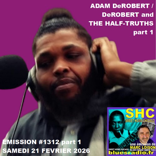 SWEET HOME CHICAGO #1312 part 1 - 21 février 2026