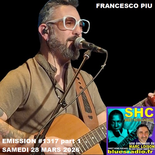 SWEET HOME CHICAGO #1317 part 1 - 28 mars 2026