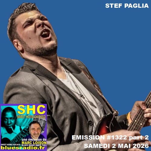 SWEET HOME CHICAGO #1322 part 2 - 2 mai 2026
